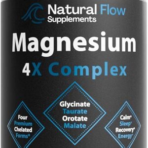 Natural Flow 4X Magnesium Supplement, Magnesium Glycinate, Taurate, Malate, Orotate Complex, Calm Sleep and Cramp Support Blend, No Mag Citrate or Oxide, 120 Capsules